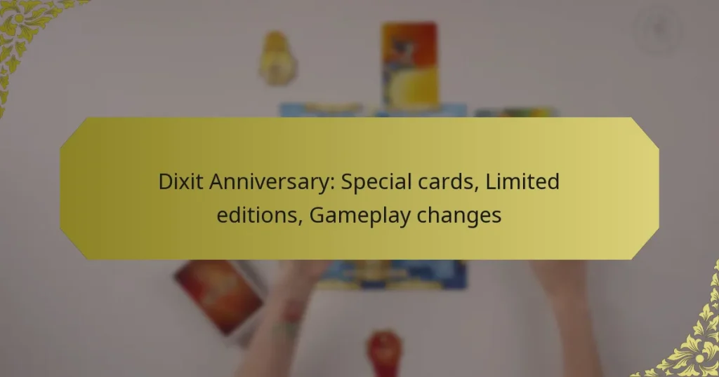 Dixit Anniversary: Special cards, Limited editions, Gameplay changes