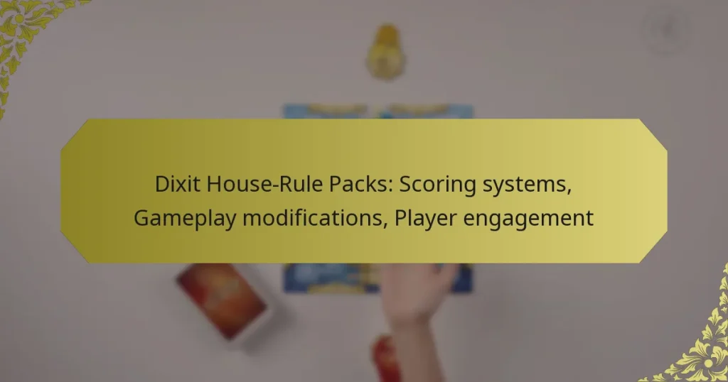 Dixit House-Rule Packs: Scoring systems, Gameplay modifications, Player engagement