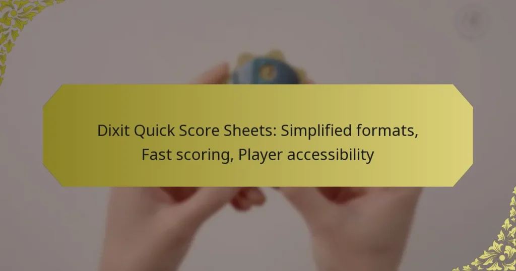 Dixit Quick Score Sheets: Simplified formats, Fast scoring, Player accessibility