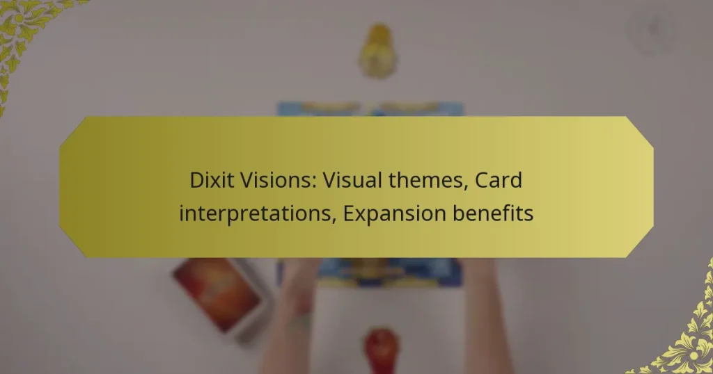 Dixit Visions: Visual themes, Card interpretations, Expansion benefits