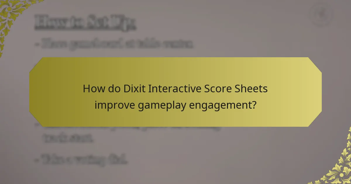 How do Dixit Interactive Score Sheets improve gameplay engagement?