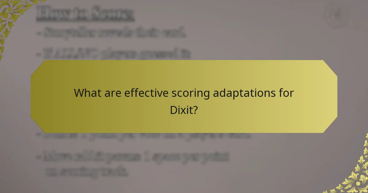 What are effective scoring adaptations for Dixit?