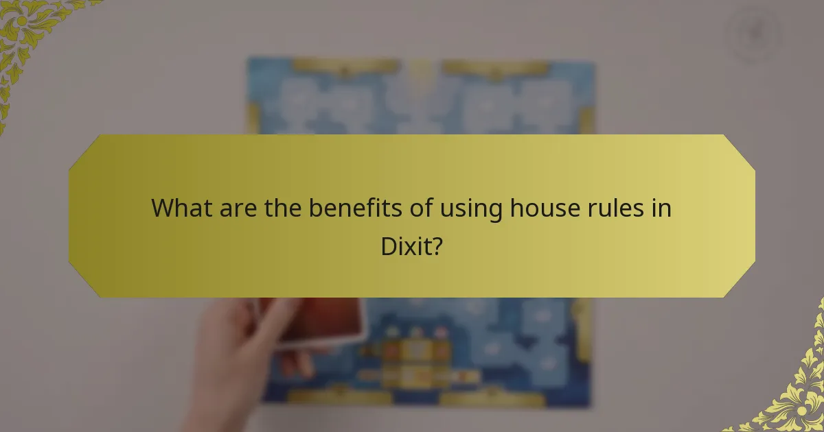 What are the benefits of using house rules in Dixit?