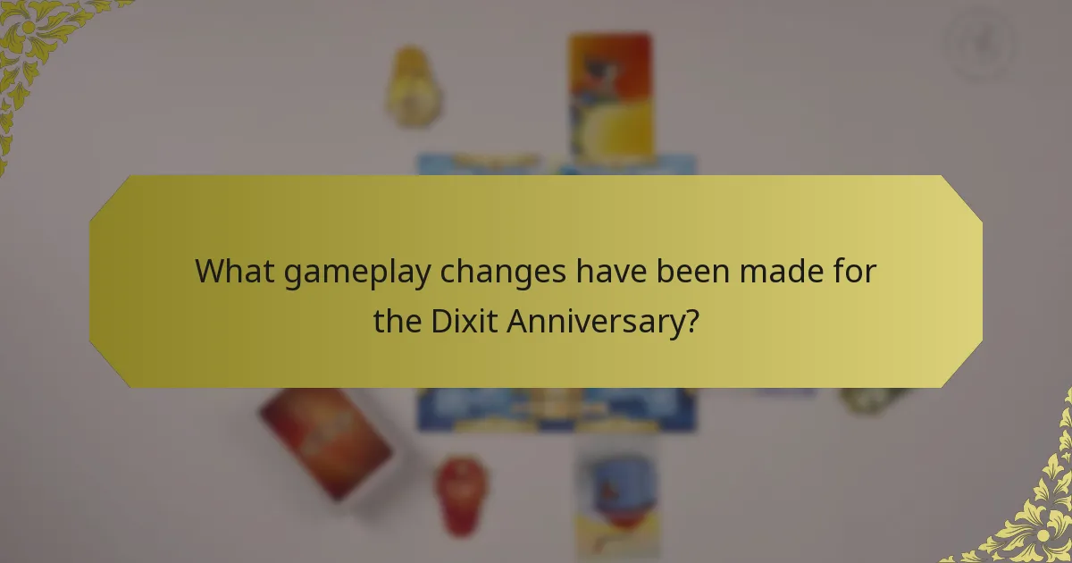 What gameplay changes have been made for the Dixit Anniversary?