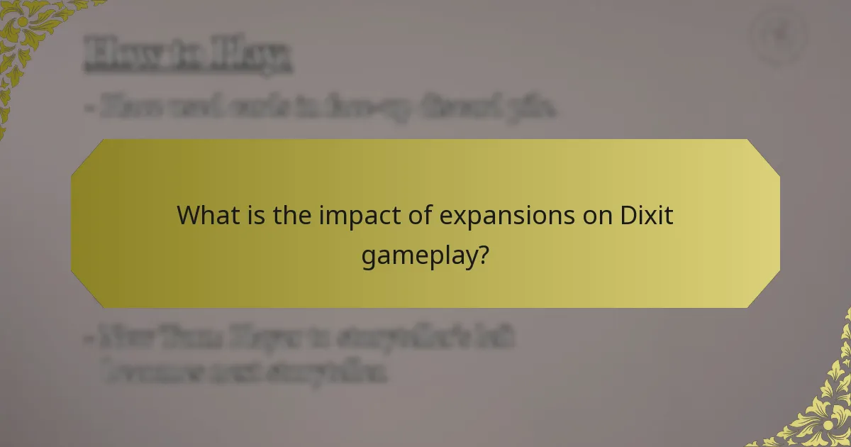 What is the impact of expansions on Dixit gameplay?