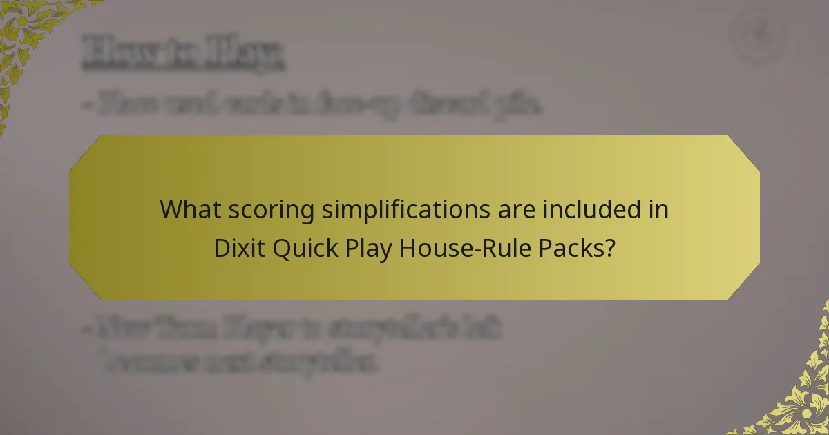 What scoring simplifications are included in Dixit Quick Play House-Rule Packs?