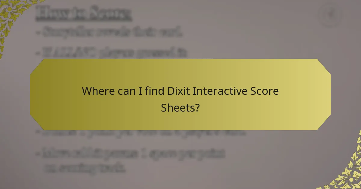 Where can I find Dixit Interactive Score Sheets?