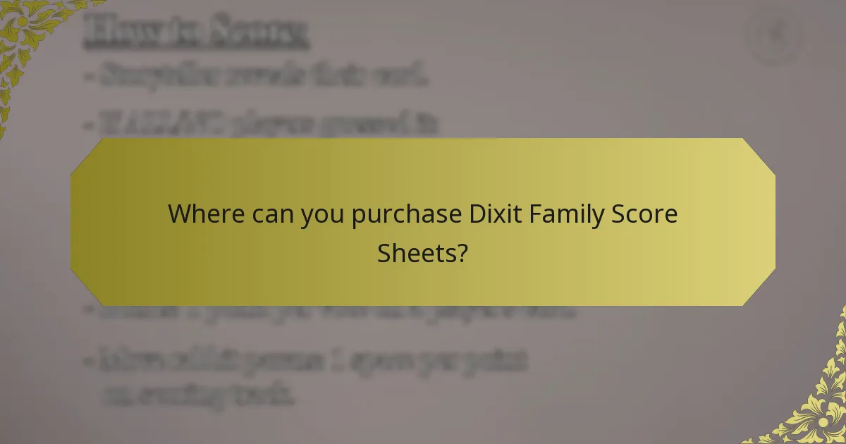 Where can you purchase Dixit Family Score Sheets?