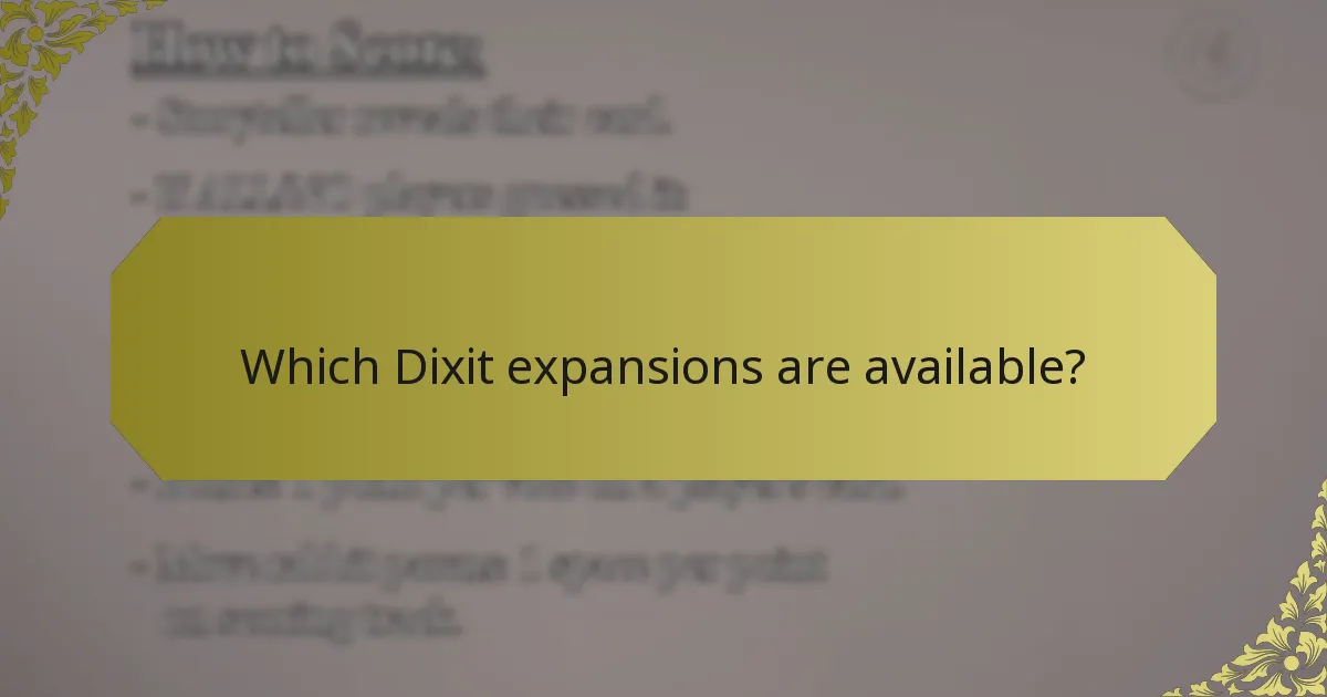 Which Dixit expansions are available?