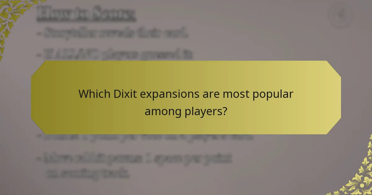 Which Dixit expansions are most popular among players?