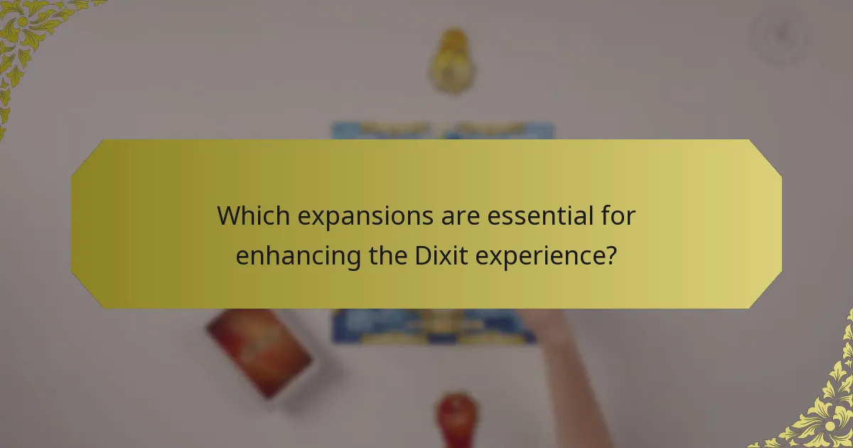Which expansions are essential for enhancing the Dixit experience?