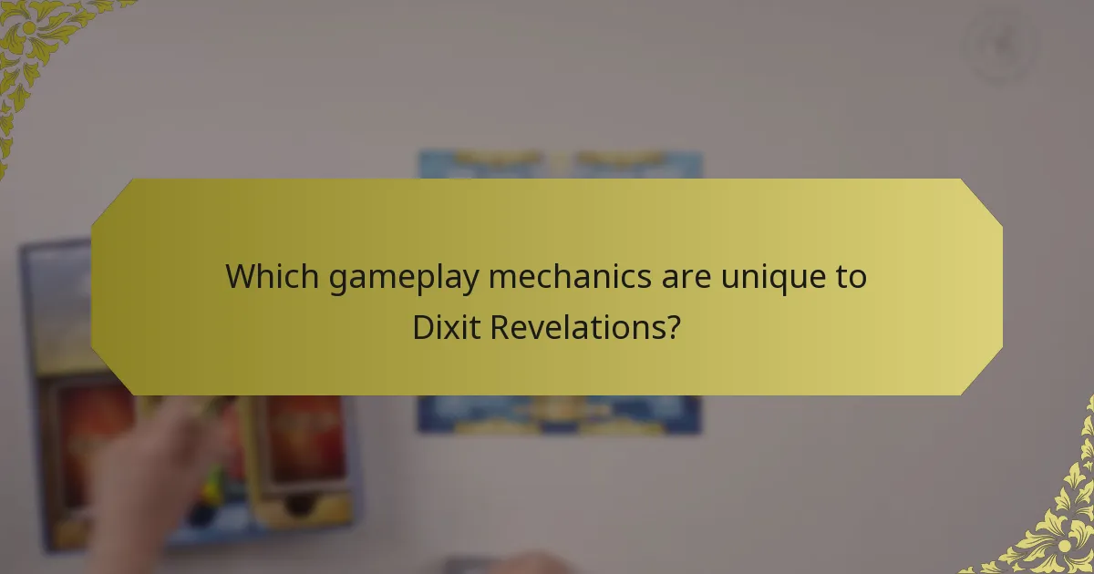Which gameplay mechanics are unique to Dixit Revelations?